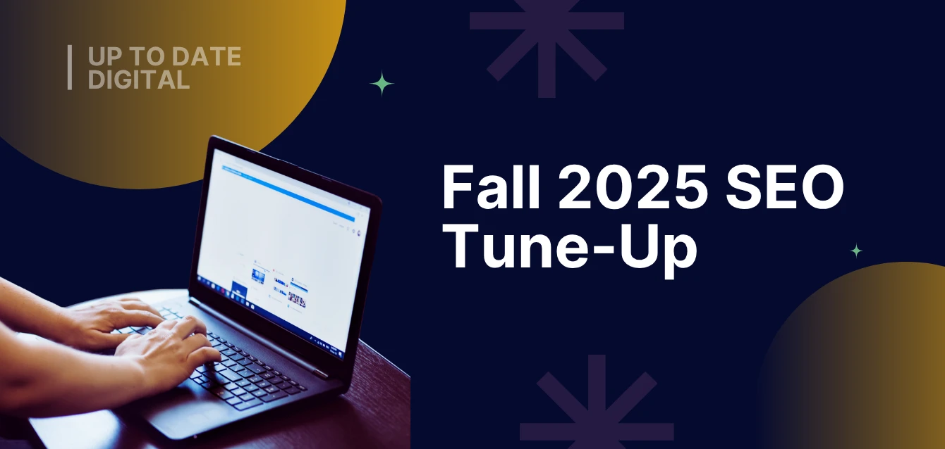 Person working on laptop with text ‘Fall 2025 SEO Tune-Up,’ representing strategies to boost search rankings and holiday website traffic
